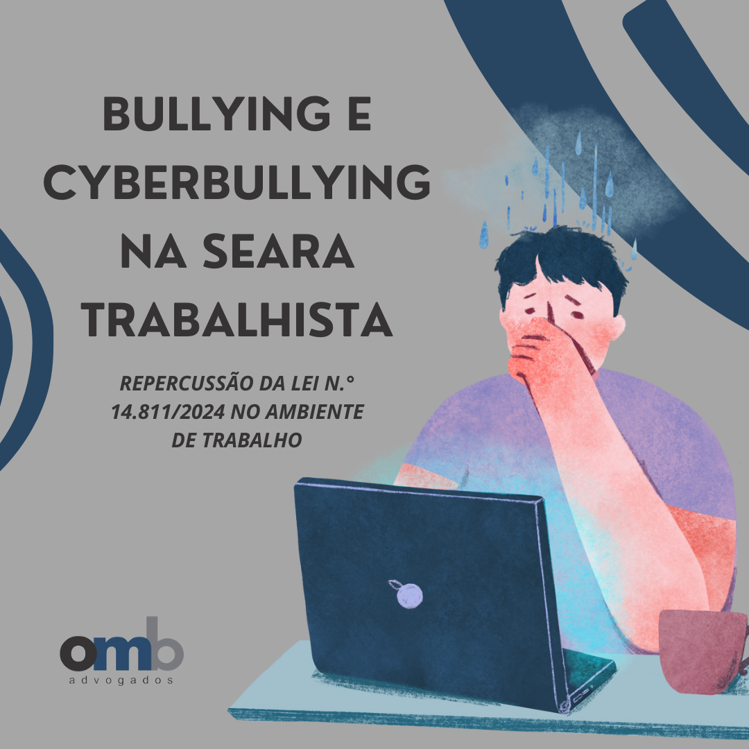 Bullying e Cyberbullying na Seara Trabalhista