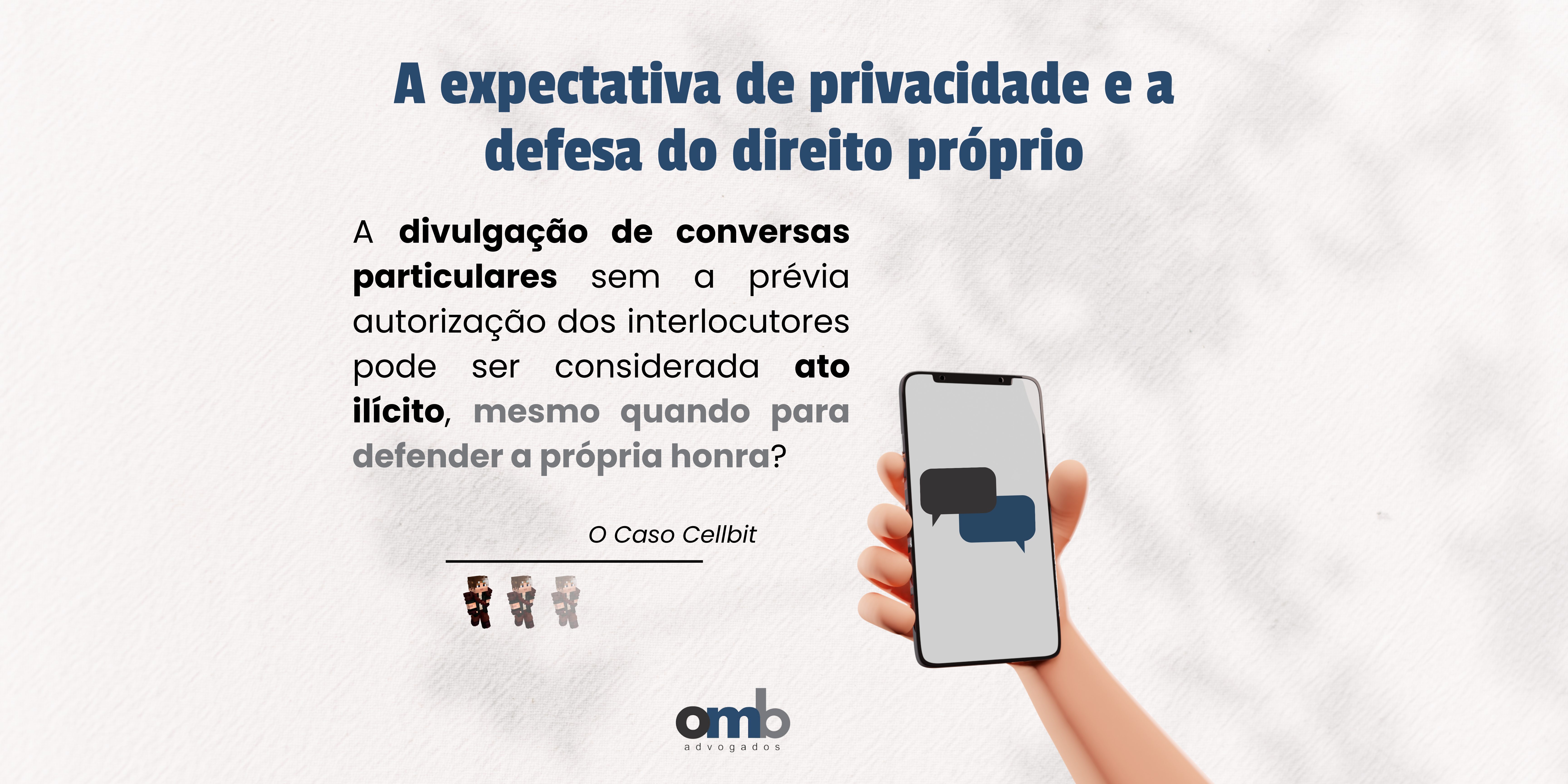 Expectativa de Privacidade e a Defesa do Direito Próprio