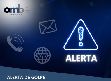 Matéria da OMB Advogados sobre Cuidado com golpes em falsos telefonemas, mensagens e sites